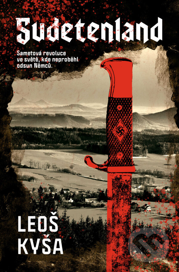 Kniha: Sudetenland (Leoš Kyša). Vendeta, 2023 Kniha: Sudetenland (Leoš Kyša). Vendeta, 2023