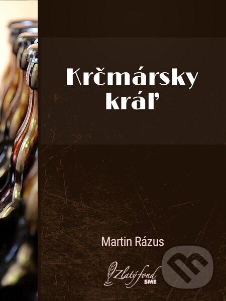 E-kniha: Krčmársky kráľ (Martin Rázus). Petit Press E-kniha: Krčmársky kráľ (Martin Rázus). Petit Press