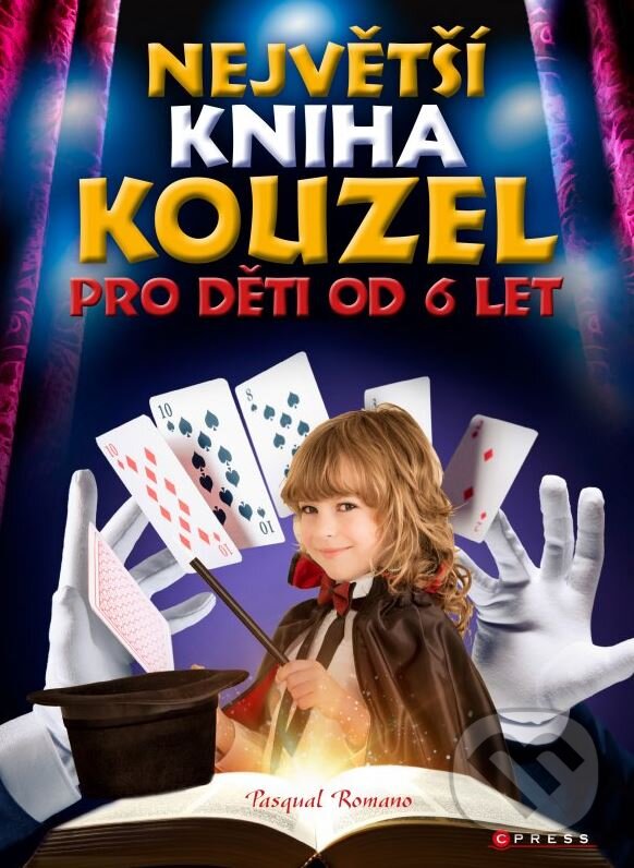 Kniha: Největší kniha kouzel (Pasqual Romano). CPRESS, 2015 Kniha: Největší kniha kouzel (Pasqual Romano). CPRESS, 2015