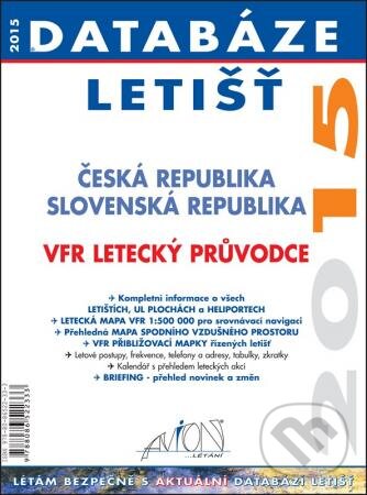 Kniha: Databáze letišť 2015 (Avion). Avion, 2015 Kniha: Databáze letišť 2015 (Avion). Avion, 2015