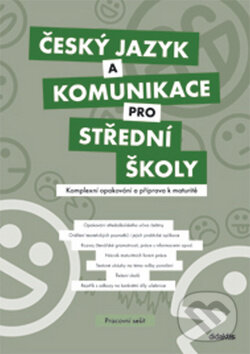 Kniha: Český jazyk a komunikace pro střední školy (Didaktis CZ). Didaktis CZ, 2013 Kniha: Český jazyk a komunikace pro střední školy (Didaktis CZ). Didaktis CZ, 2013