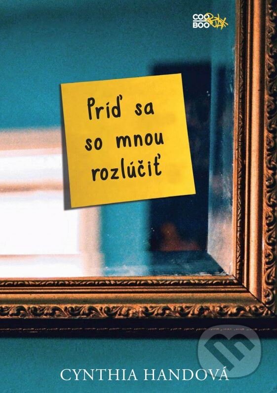 Kniha: Príď sa so mnou rozlúčiť (Cynthia Hand). CooBoo SK, 2015 Kniha: Príď sa so mnou rozlúčiť (Cynthia Hand). CooBoo SK, 2015