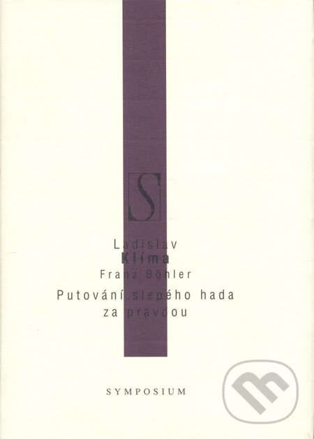 E-kniha: Putování slepého hada za pravdou (Franz Böhler a Ladislav Klíma). Volvox Globator, 2002 E-kniha: Putování slepého hada za pravdou (Franz Böhler a Ladislav Klíma). Volvox Globator, 2002
