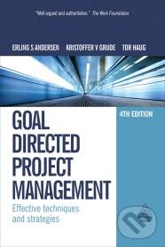 Kniha: Goal Directed Project Management (Erling S. Andersen, Kristoffer V. Grude a Tor Haug). Kogan Page, 2009 Kniha: Goal Directed Project Management (Erling S. Andersen, Kristoffer V. Grude a Tor Haug). Kogan Page, 2009