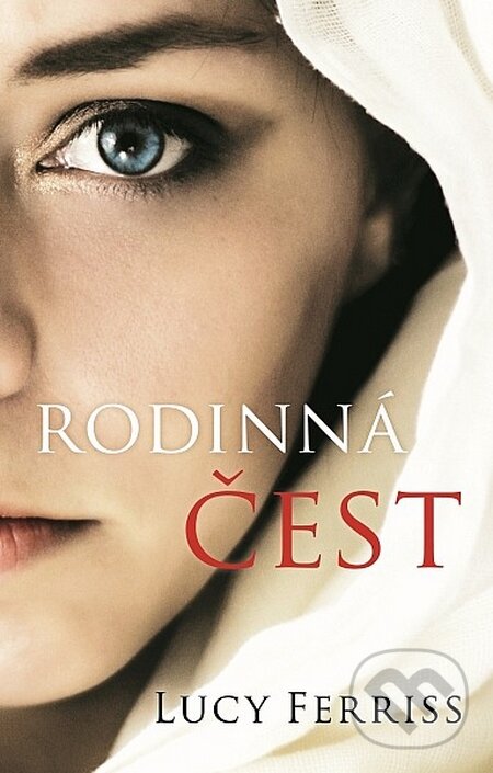 Kniha: Rodinná čest (Lucy Ferriss). Domino, 2015 Kniha: Rodinná čest (Lucy Ferriss). Domino, 2015