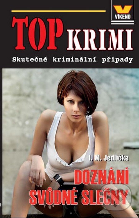 Kniha: Doznání svůdné slečny (I.M. Jedlička). Víkend, 2015 Kniha: Doznání svůdné slečny (I.M. Jedlička). Víkend, 2015