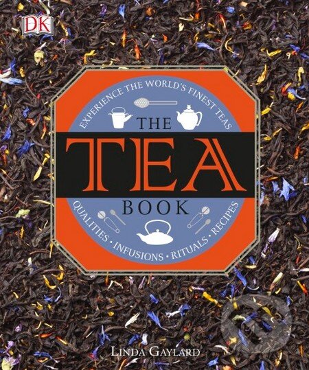 Kniha: The Tea Book (Linda Gaylard). Penguin Books, 2015 Kniha: The Tea Book (Linda Gaylard). Penguin Books, 2015