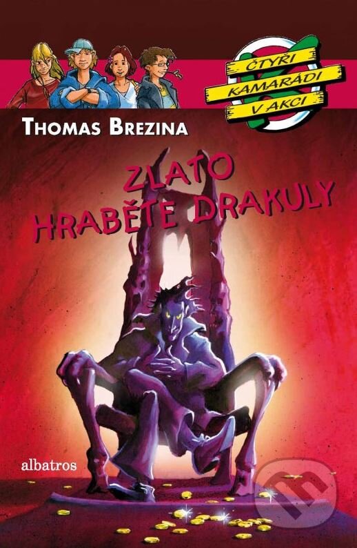 Kniha: Zlato hraběte Drákuly (Thomas C. Brezina). Albatros CZ, 2013 Kniha: Zlato hraběte Drákuly (Thomas C. Brezina). Albatros CZ, 2013