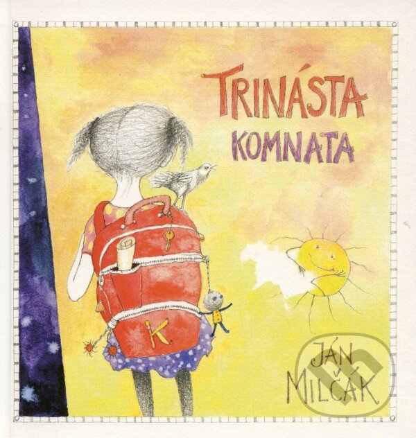 Kniha: Trinásta komnata (Ján Milčák). Modrý Peter, 2011 Kniha: Trinásta komnata (Ján Milčák). Modrý Peter, 2011