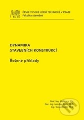 Kniha: Dynamika stavebních konstrukcí (Jiří Máca). ČVUT, 2015 Kniha: Dynamika stavebních konstrukcí (Jiří Máca). ČVUT, 2015