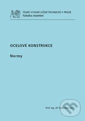Kniha: Ocelové konstrukce (Jiří Studnička). CVUT Praha, 2011 Kniha: Ocelové konstrukce (Jiří Studnička). CVUT Praha, 2011