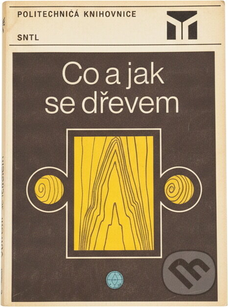 Kniha: Co a jak se dřevem (Jan Vinter). , 1984 Kniha: Co a jak se dřevem (Jan Vinter). , 1984