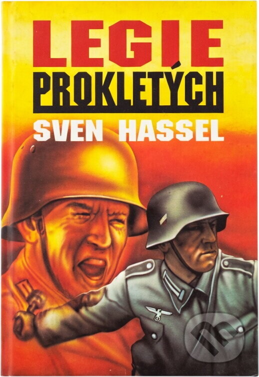 Kniha: Legie prokletých (Sven Hassel). , 1996 Kniha: Legie prokletých (Sven Hassel). , 1996
