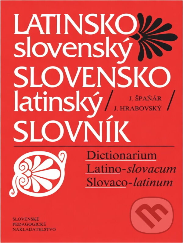 Kniha: Latinsko-slovenský, slovensko-latinský slovník (Jozef Hrabovský a Július Špaňár). , 1987 Kniha: Latinsko-slovenský, slovensko-latinský slovník (Jozef Hrabovský a Július Špaňár). , 1987