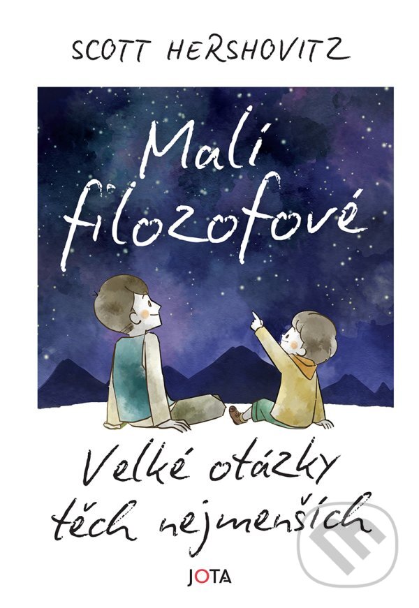 Kniha: Malí filozofové (Scott Hershovitz). Jota, 2023 Kniha: Malí filozofové (Scott Hershovitz). Jota, 2023