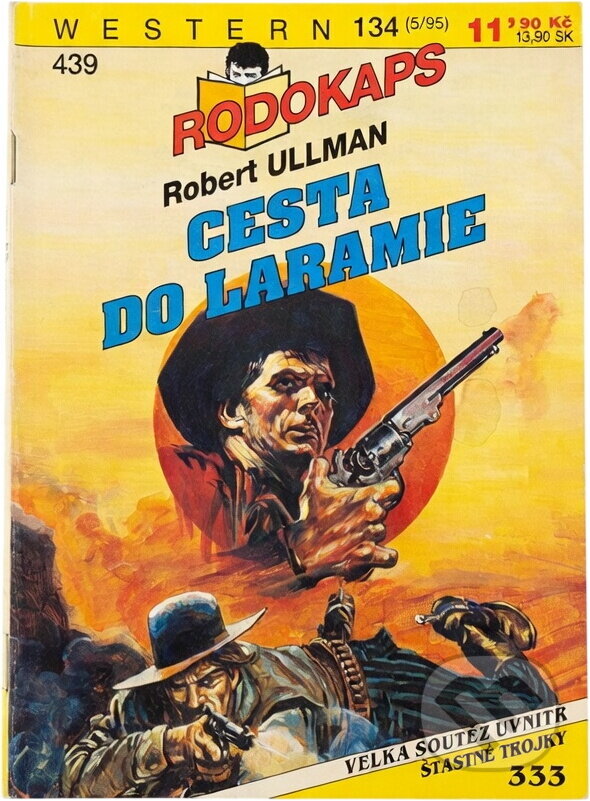 Kniha: Cesta do Laramie (Robert Ullman). Ivo Železný, 1995 Kniha: Cesta do Laramie (Robert Ullman). Ivo Železný, 1995