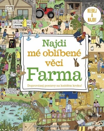 Kniha: Najdi mé oblíbené věci: Farma (Drobek). Drobek, 2023 Kniha: Najdi mé oblíbené věci: Farma (Drobek). Drobek, 2023