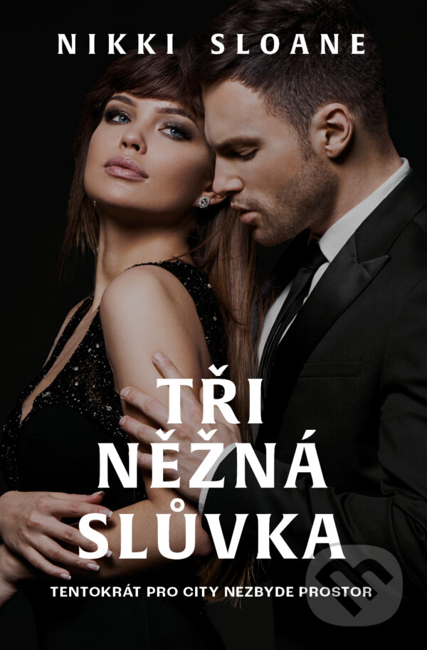 Kniha: Tři něžná slůvka (Nikki Sloane). Red, 2023 Kniha: Tři něžná slůvka (Nikki Sloane). Red, 2023