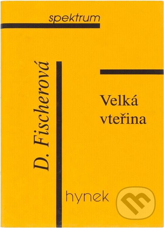 Kniha: Velká vteřina : rozhlasové hry (Daniela Fischerová). Hynek, 1997 Kniha: Velká vteřina : rozhlasové hry (Daniela Fischerová). Hynek, 1997