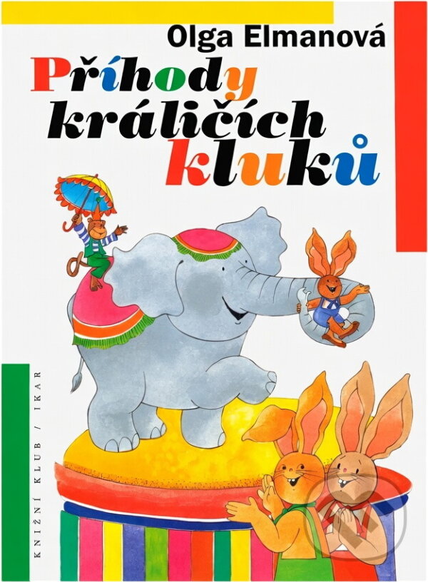 Kniha: Příhody králičích kluků (Olga Elmanová). , 2001 Kniha: Příhody králičích kluků (Olga Elmanová). , 2001