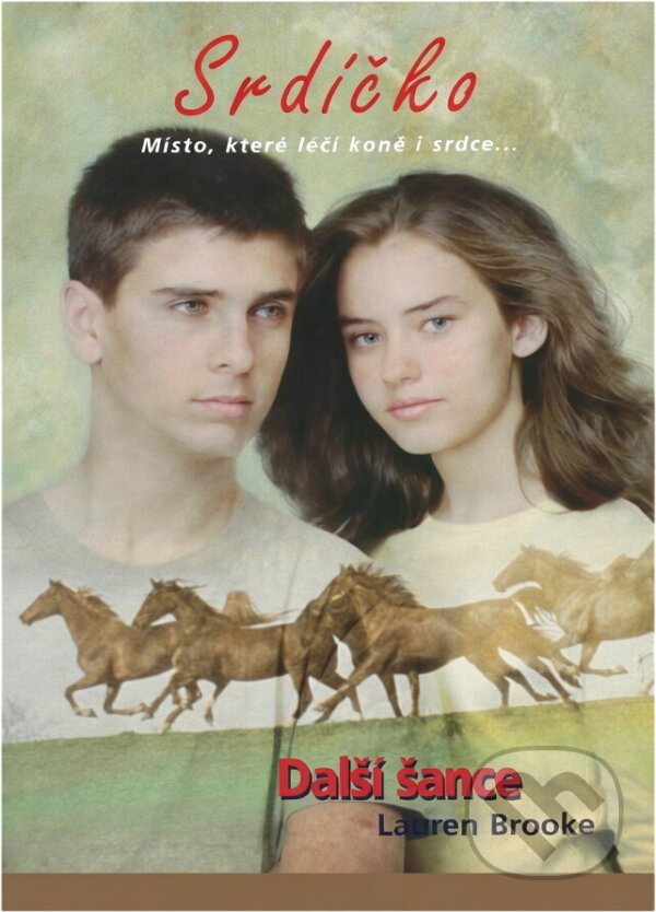 Kniha: Další šance (Lauren Brooke). , 2007 Kniha: Další šance (Lauren Brooke). , 2007