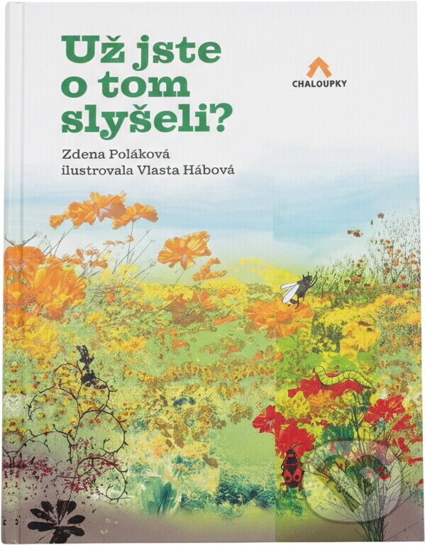 Kniha: Už jste o tom slyšeli? (Zdena Poláková). , 2013 Kniha: Už jste o tom slyšeli? (Zdena Poláková). , 2013
