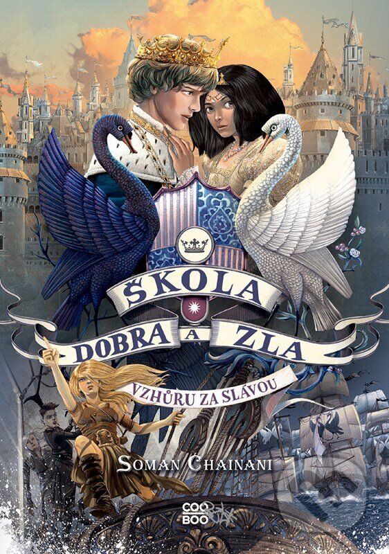 Kniha: Škola dobra a zla 4 (Soman Chainani). CooBoo CZ, 2023 Kniha: Škola dobra a zla 4 (Soman Chainani). CooBoo CZ, 2023