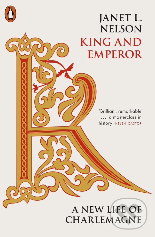 Kniha: King and Emperor (Janet L. Nelson). Penguin Books, 2020 Kniha: King and Emperor (Janet L. Nelson). Penguin Books, 2020