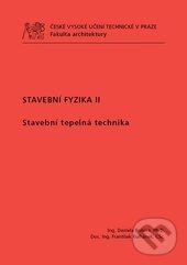 Kniha: Stavební fyzika 2. (Daniela Bošová). CVUT Praha, 2015 Kniha: Stavební fyzika 2. (Daniela Bošová). CVUT Praha, 2015