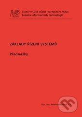 Kniha: Základy řízení systémů (Kateřina Hyniová). CVUT Praha, 2015 Kniha: Základy řízení systémů (Kateřina Hyniová). CVUT Praha, 2015