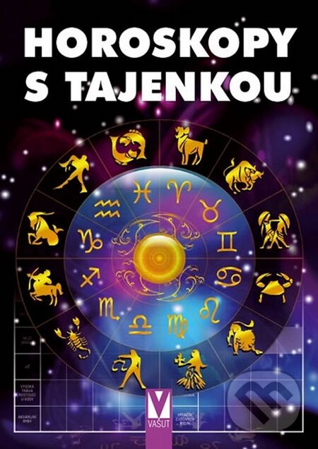 Kniha: Horoskopy s tajenkou (Felix Londor). Vašut, 2015 Kniha: Horoskopy s tajenkou (Felix Londor). Vašut, 2015