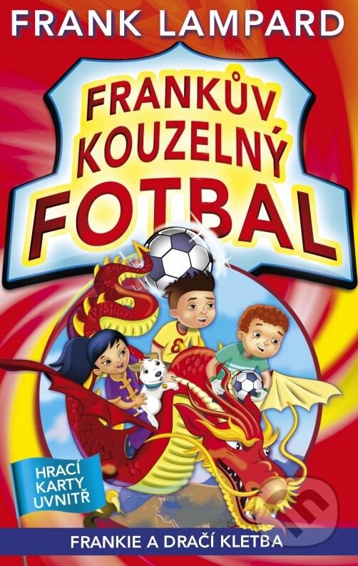 Kniha: Frankův kouzelný fotbal: Frankie a dračí kletba (Frank Lampard). CPRESS, 2015 Kniha: Frankův kouzelný fotbal: Frankie a dračí kletba (Frank Lampard). CPRESS, 2015