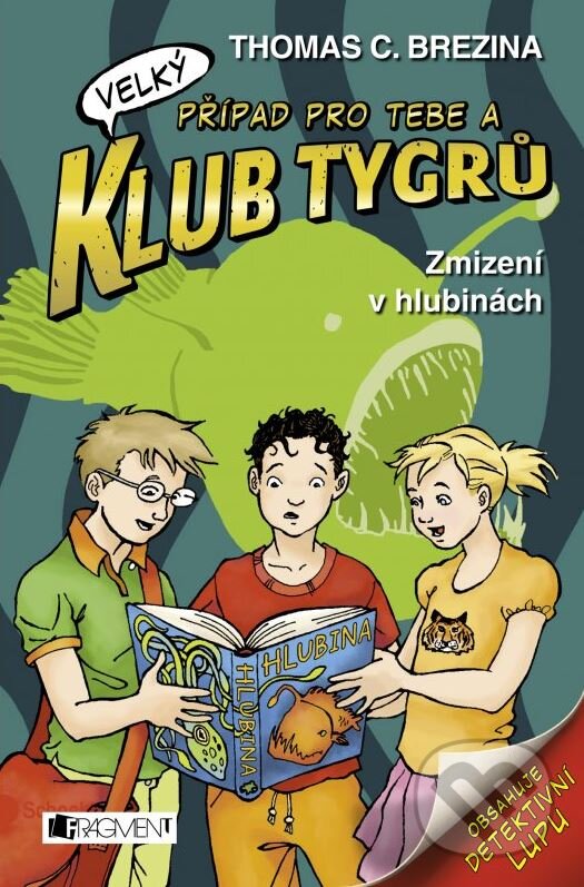 Kniha: Zmizení v hlubinách (Thomas C. Brezina). Nakladatelství Fragment, 2015 Kniha: Zmizení v hlubinách (Thomas C. Brezina). Nakladatelství Fragment, 2015