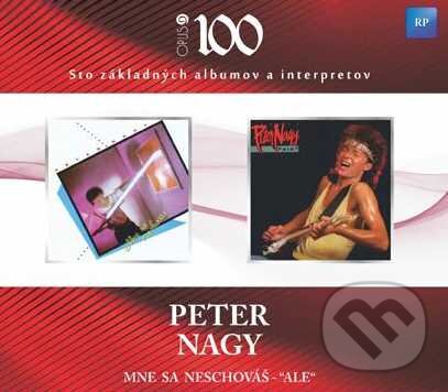 Hudební CD: Peter Nagy: Mne sa neschováš - Ale (Forza Music). Forza Music, 2015 Hudební CD: Peter Nagy: Mne sa neschováš - Ale (Forza Music). Forza Music, 2015