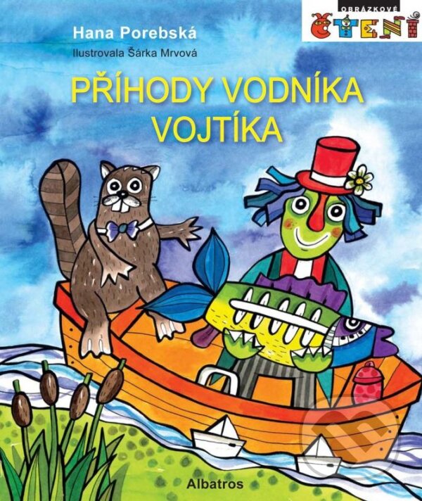Kniha: Příhody vodníka Vojtíka (Hana Porebská). Albatros CZ, 2015 Kniha: Příhody vodníka Vojtíka (Hana Porebská). Albatros CZ, 2015