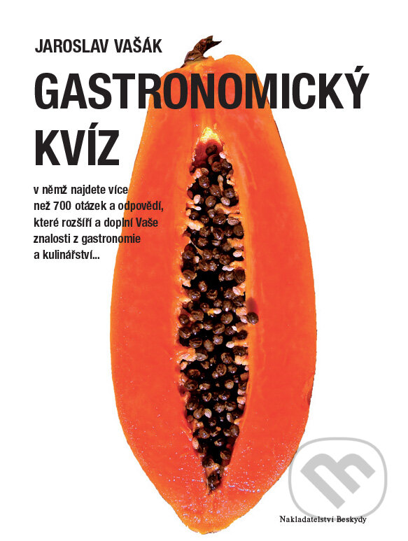 Kniha: Gastronomický kvíz (Jaroslav Vašák). Beskydy, 2015 Kniha: Gastronomický kvíz (Jaroslav Vašák). Beskydy, 2015