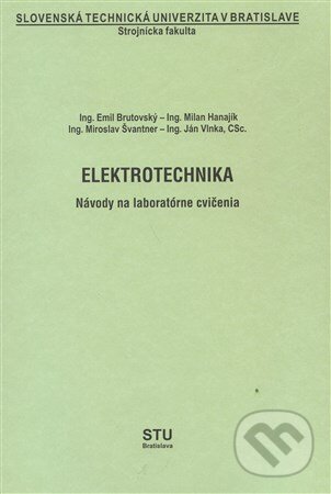 Kniha: Elektrotechnika (Emil Brutovský a kolektiv). Strojnícka fakulta Technickej univerzity, 2000 Kniha: Elektrotechnika (Emil Brutovský a kolektiv). Strojnícka fakulta Technickej univerzity, 2000