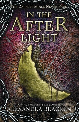 Kniha: In The Afterlight (Alexandra Bracken). Disney-Hyperion, 2014 Kniha: In The Afterlight (Alexandra Bracken). Disney-Hyperion, 2014