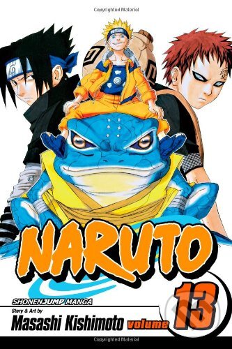 Kniha: Naruto, Vol. 13: The Chunin Exam, Concluded! (Masashi Kishimoto). Viz Media, 2007 Kniha: Naruto, Vol. 13: The Chunin Exam, Concluded! (Masashi Kishimoto). Viz Media, 2007
