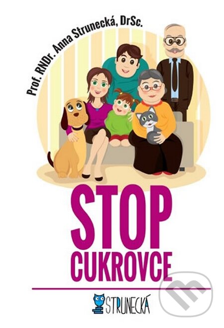 Kniha: Stop cukrovce (Anna Strunecká). Almi, 2015 Kniha: Stop cukrovce (Anna Strunecká). Almi, 2015
