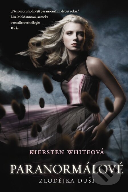 E-kniha: Paranormálové 1 - Zlodějka duší (Kiersten White). Fortuna Libri ČR, 2011 E-kniha: Paranormálové 1 - Zlodějka duší (Kiersten White). Fortuna Libri ČR, 2011