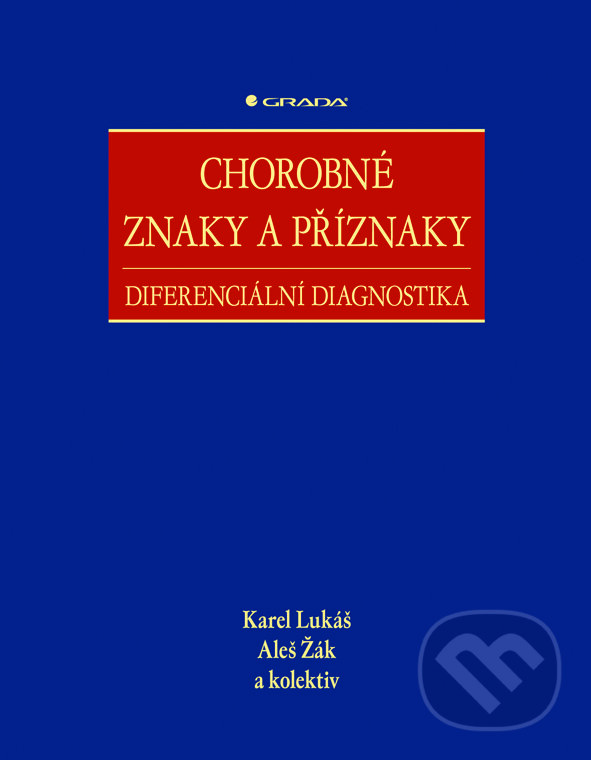 E-kniha: Chorobné znaky a příznaky (Radek Maca). Grada, 2015 E-kniha: Chorobné znaky a příznaky (Radek Maca). Grada, 2015