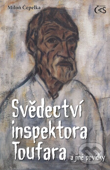 E-kniha: Svědectví inspektora Toufara /a jiné povídky/ (Miloň Čepelka). Čas, 2011 E-kniha: Svědectví inspektora Toufara /a jiné povídky/ (Miloň Čepelka). Čas, 2011