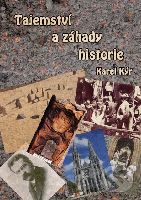 Tajemství a záhady historie - Karel Kýr, E-knihy jedou