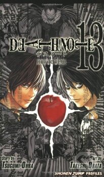 Kniha: Death Note 13 - Zápisník smrti (Óba Cugumi a Takeši Obata). Crew, 2015 Kniha: Death Note 13 - Zápisník smrti (Óba Cugumi a Takeši Obata). Crew, 2015