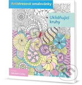 Kniha: Uklidňující kruhy (Nikolett Corley). Edice knihy Omega, 2015 Kniha: Uklidňující kruhy (Nikolett Corley). Edice knihy Omega, 2015
