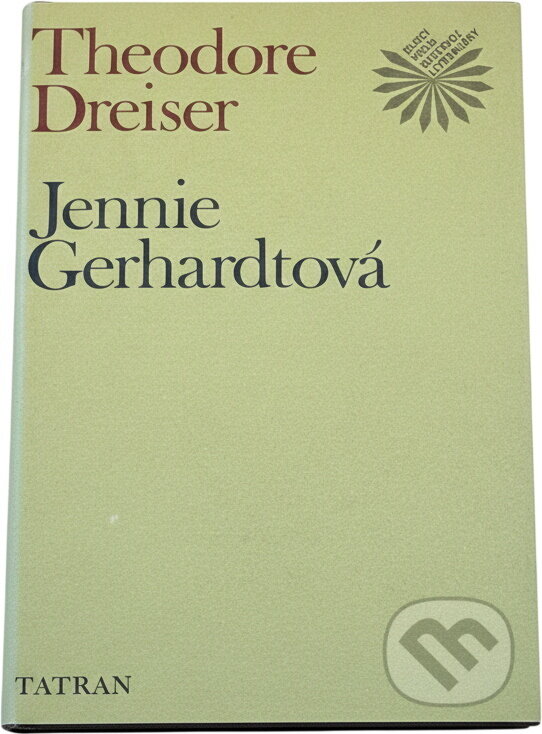 Kniha: Jennie Gerhardtová (Theodore Dreiser). , 1957 Kniha: Jennie Gerhardtová (Theodore Dreiser). , 1957