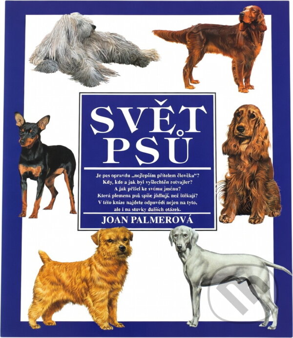 Kniha: Svět psů (Joan Palmer). , 1997 Kniha: Svět psů (Joan Palmer). , 1997