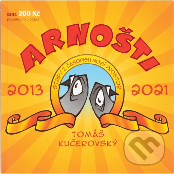 Kniha: Arnošti (Tomáš Kučerovský). , 2021 Kniha: Arnošti (Tomáš Kučerovský). , 2021