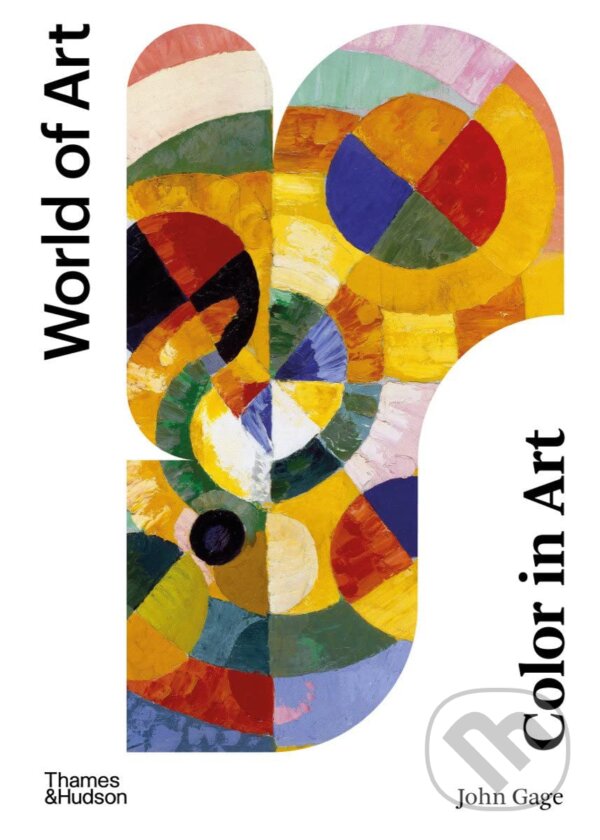 Kniha: Colour in Art (John Gage). Thames & Hudson, 2023 Kniha: Colour in Art (John Gage). Thames & Hudson, 2023